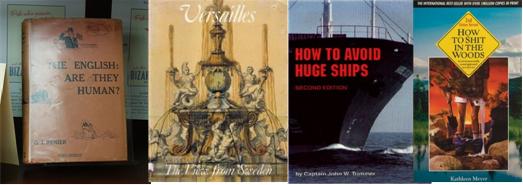 The English: Are They Human? Versailles: The View from Sweden; How to Avoid Huge Ships; How to Shit in the Woods The English: Are They Human? Versailles: The View from Sweden How to Avoid Huge Ships How to Shit in the Woods
